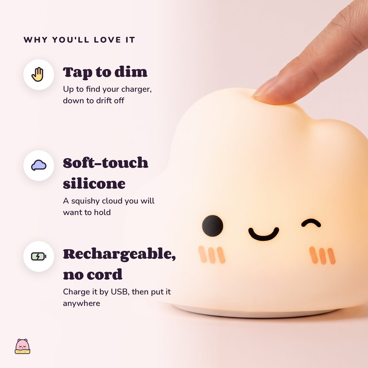 Snugglet Cloud Glow: Tap to dim; Soft-touch silicone; Rechargeable, no cord