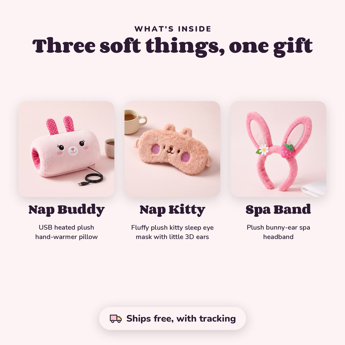 Inside The Work Bestie Box: Nap Buddy, Nap Kitty, Spa Band