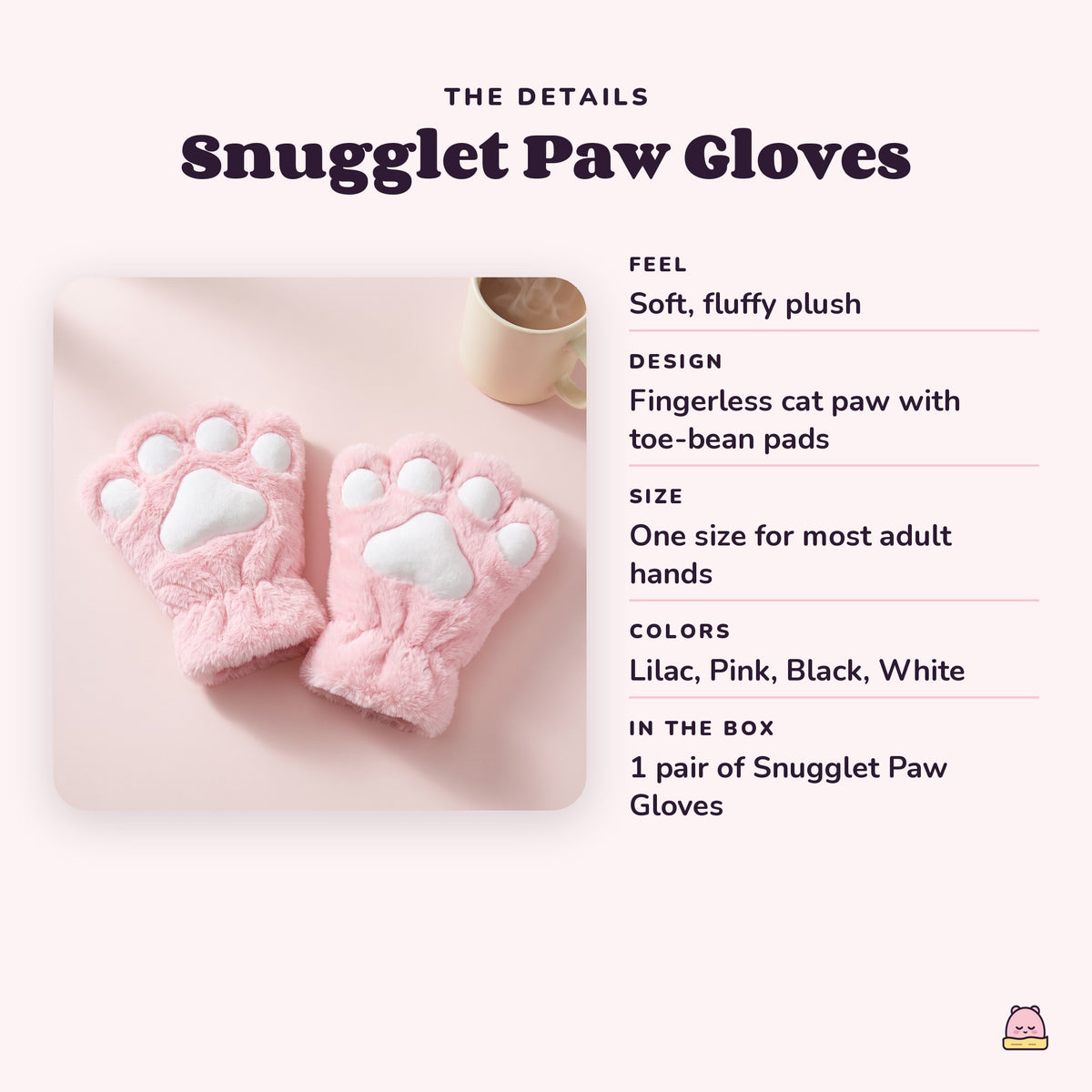 Snugglet Paw Gloves details: soft fluffy plush, fingerless cat paw with toe-bean pads, one size