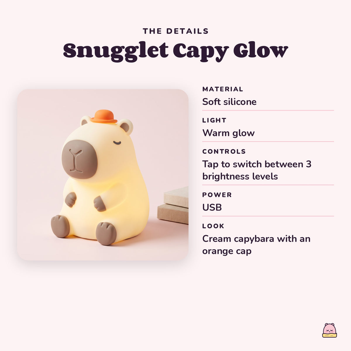 Snugglet Capy Glow details: soft silicone, warm glow, tap to switch between 3 brightness levels