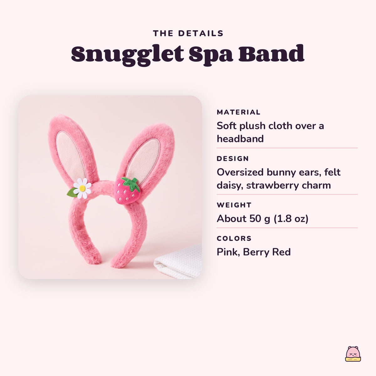 Snugglet Spa Band details: soft plush over a headband, oversized bunny ears, felt daisy, strawberry charm
