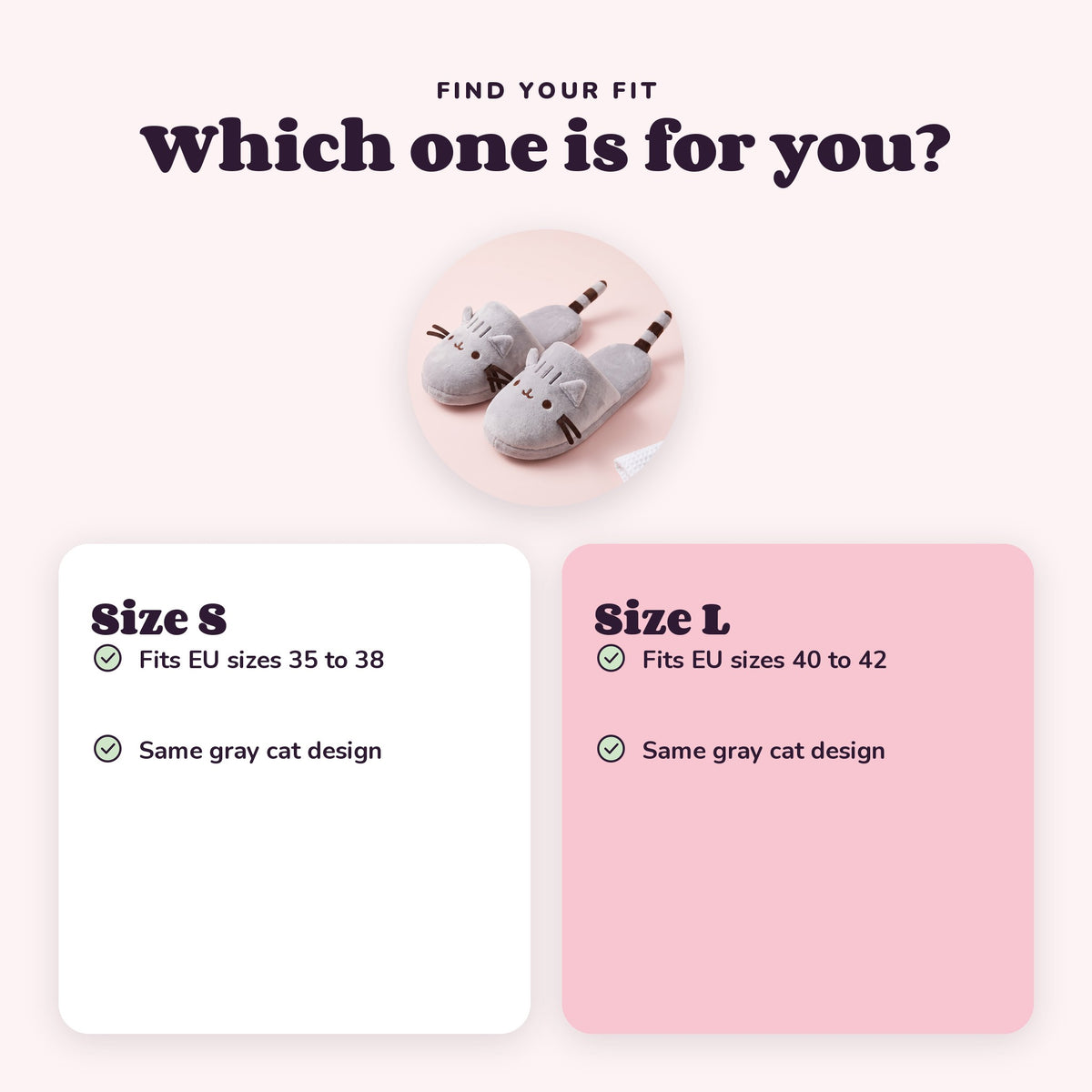 Snugglet Kitty Slippers: Size S vs Size L