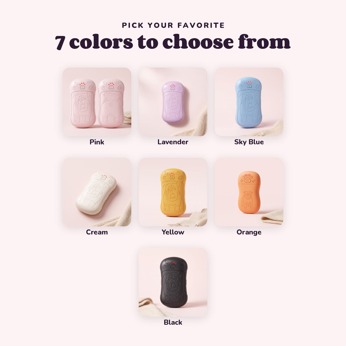 Snugglet Pup Warmer in all 7 options: Pink, Lavender, Sky Blue, Cream, Yellow, Orange, Black